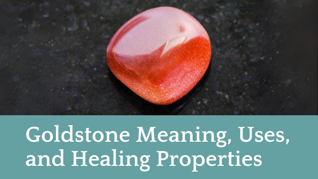 Goldstone Meaning, Uses, and Healing Properties