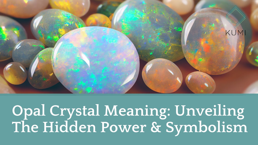 Opal Crystal Meaning: Unveiling The Hidden Power & Symbolism
