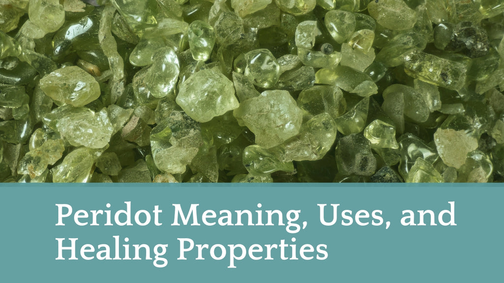 Peridot Meaning, Uses, and Healing Properties